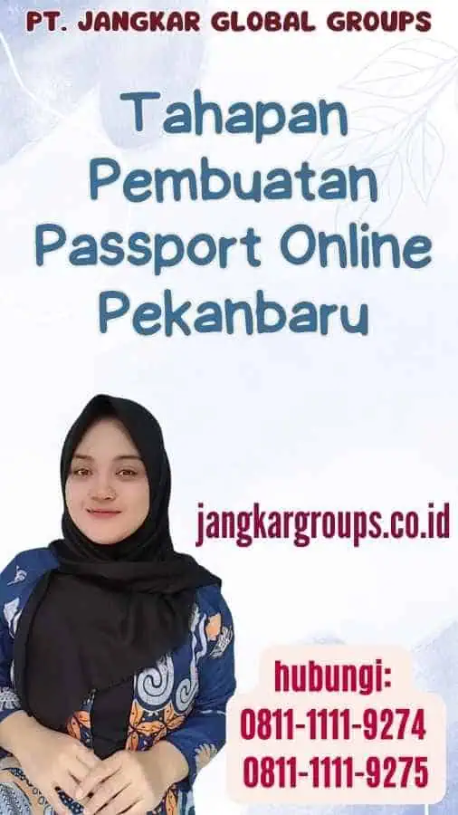 Tahapan Pembuatan Passport Online Pekanbaru