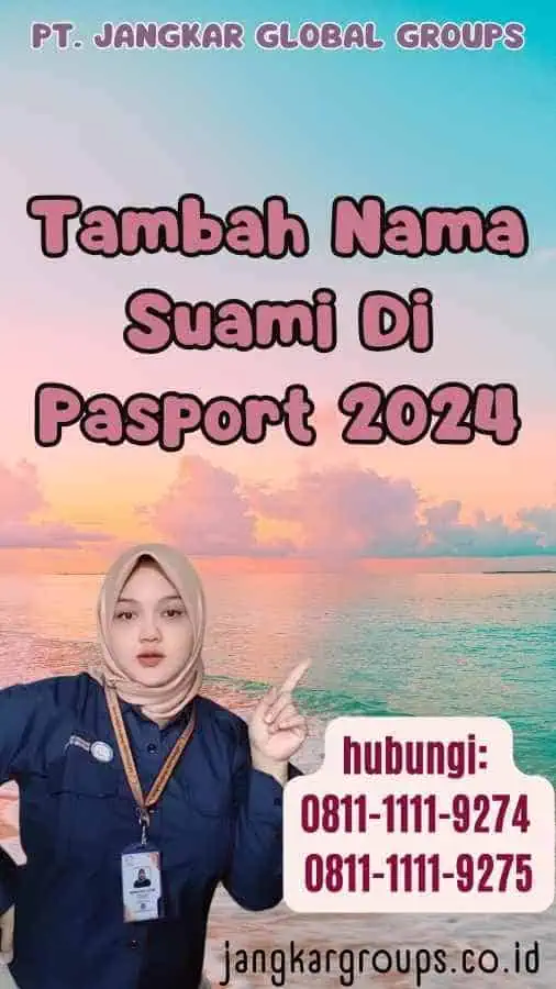 Tambah Nama Suami Di Pasport 2024