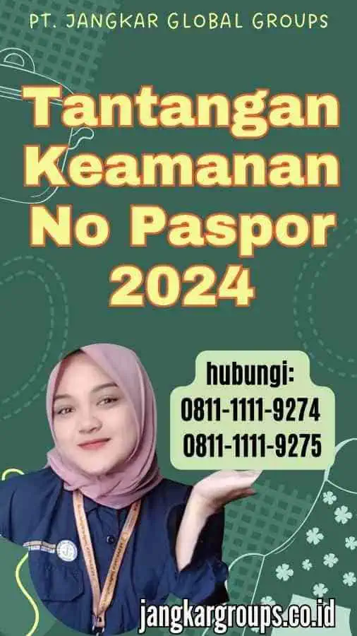 Tantangan Keamanan No Paspor 2024