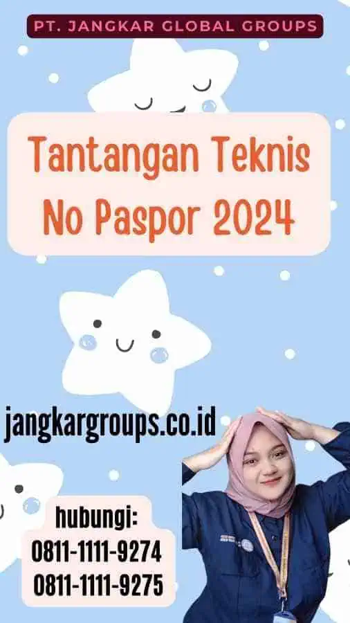 Tantangan Teknis No Paspor 2024