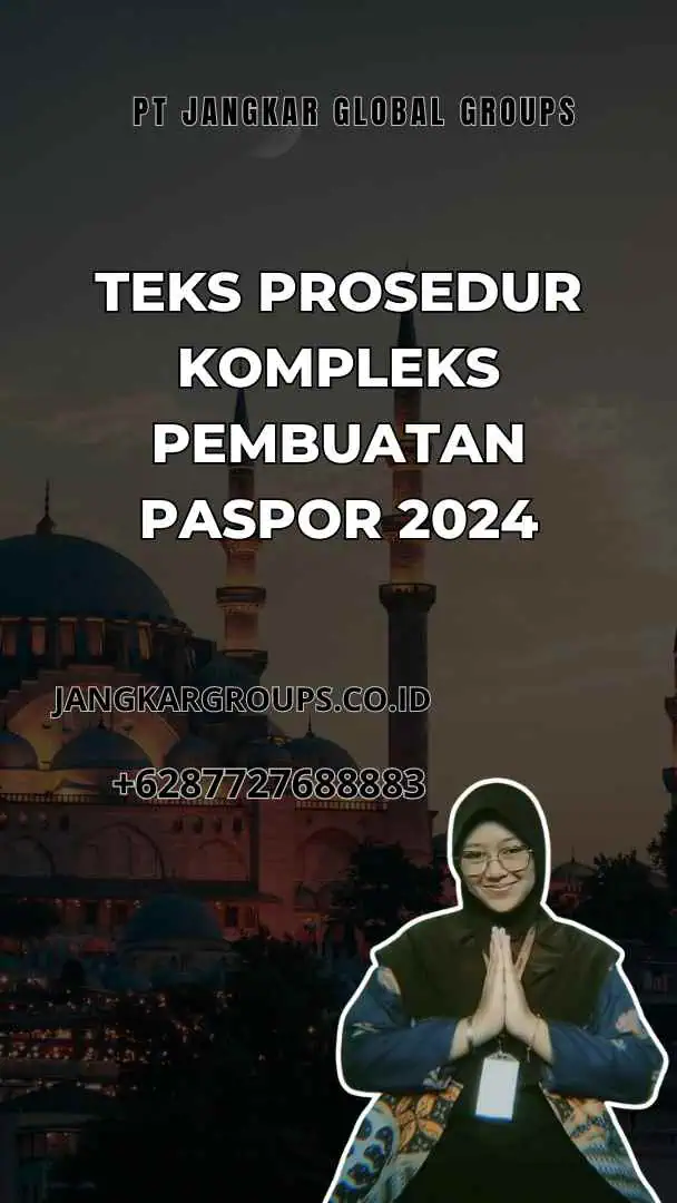 Teks Prosedur Kompleks Pembuatan Paspor 2024