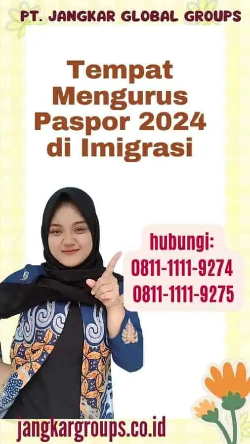 Tempat Mengurus Paspor 2024 di Imigrasi