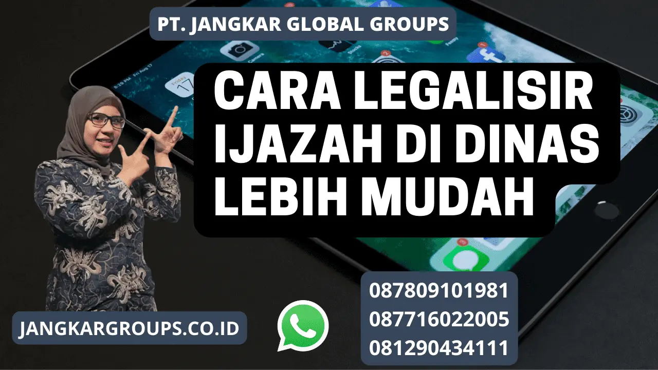 cara Legalisir ijazah di dinas lebih mudah