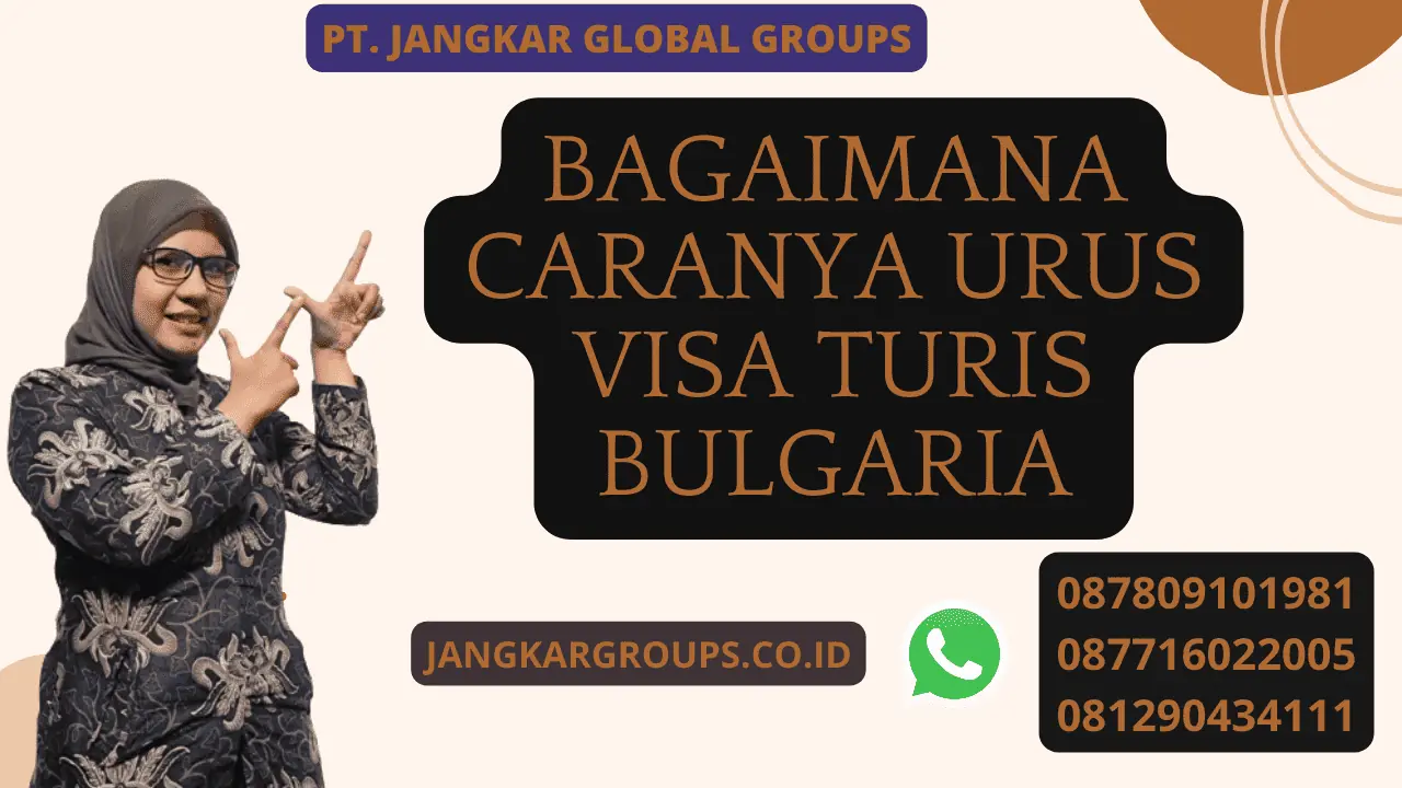 Bagaimana caranya urus visa turis Bulgaria