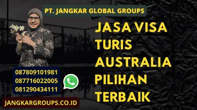 Jasa Visa Turis Australia Pilihan Terbaik