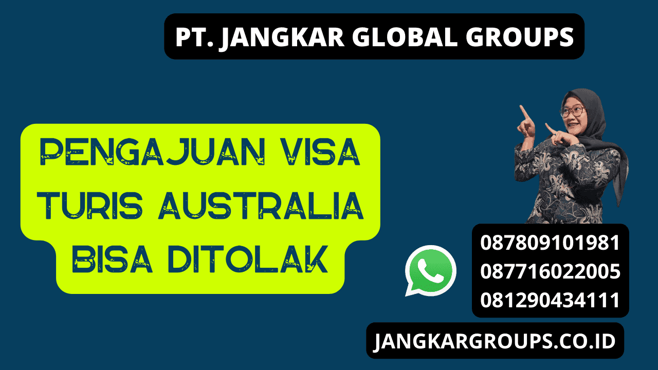 Pengajuan Visa Turis Australia Bisa Ditolak