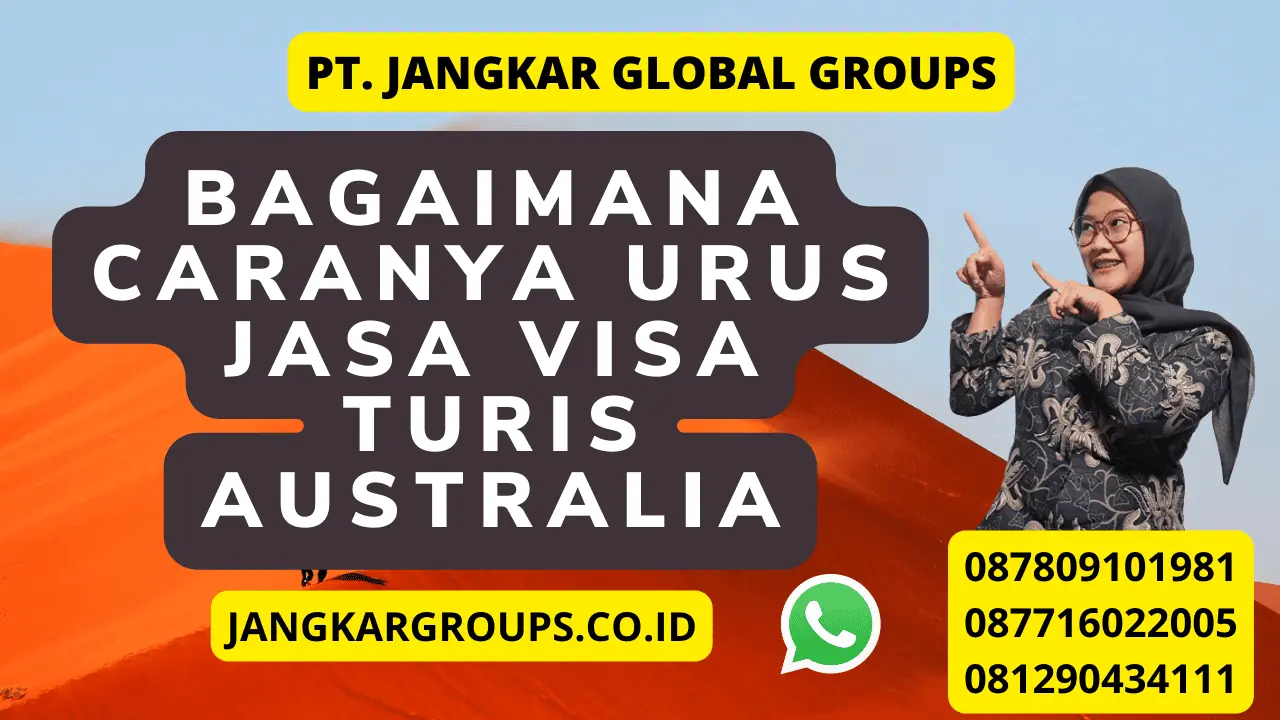 Bagaimana caranya urus Jasa visa turis Australia