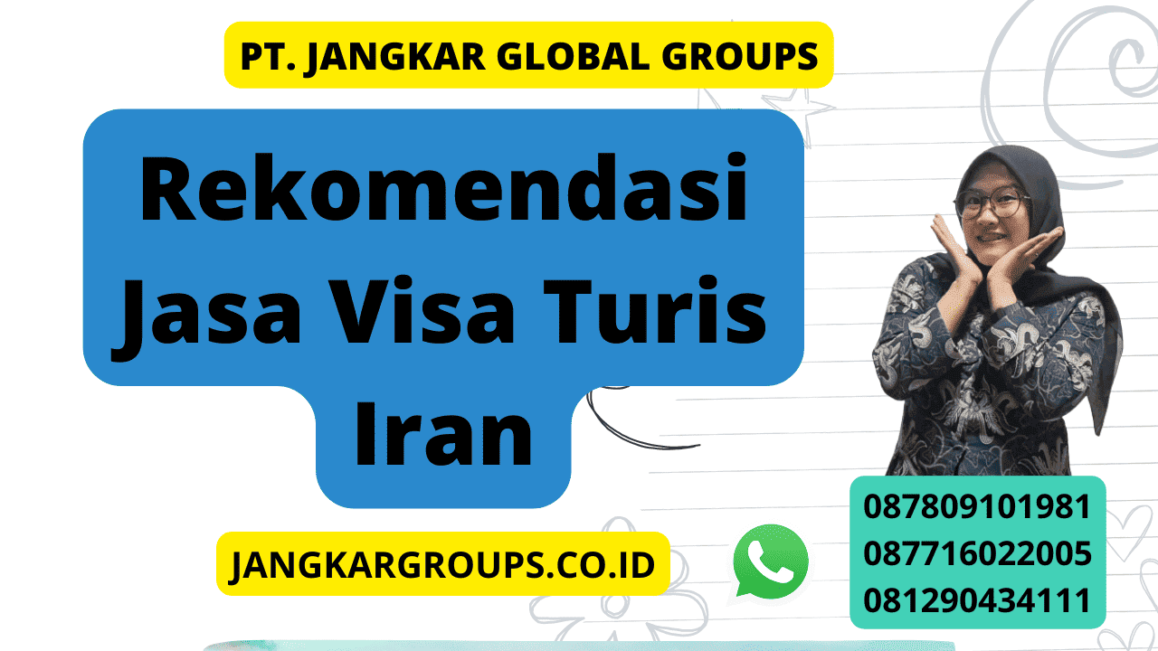 Rekomendasi Jasa Visa Turis Iran