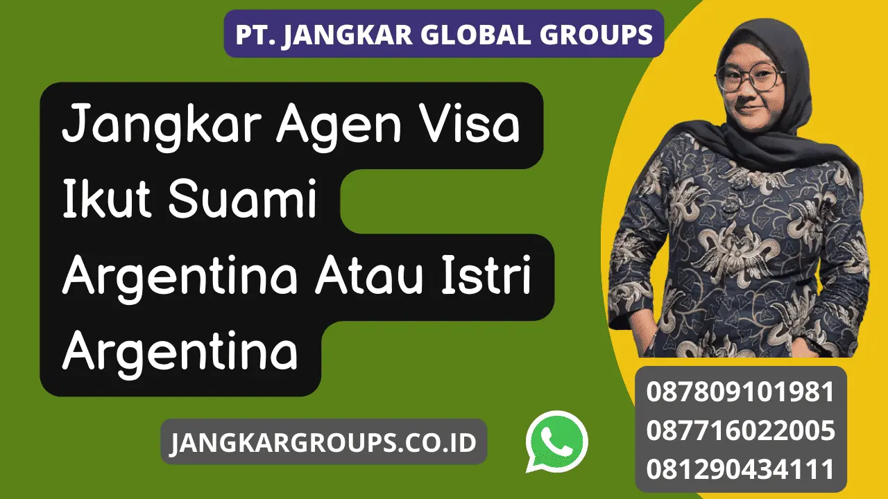 Jangkar Agen Visa Ikut Suami Argentina Atau Istri Argentina