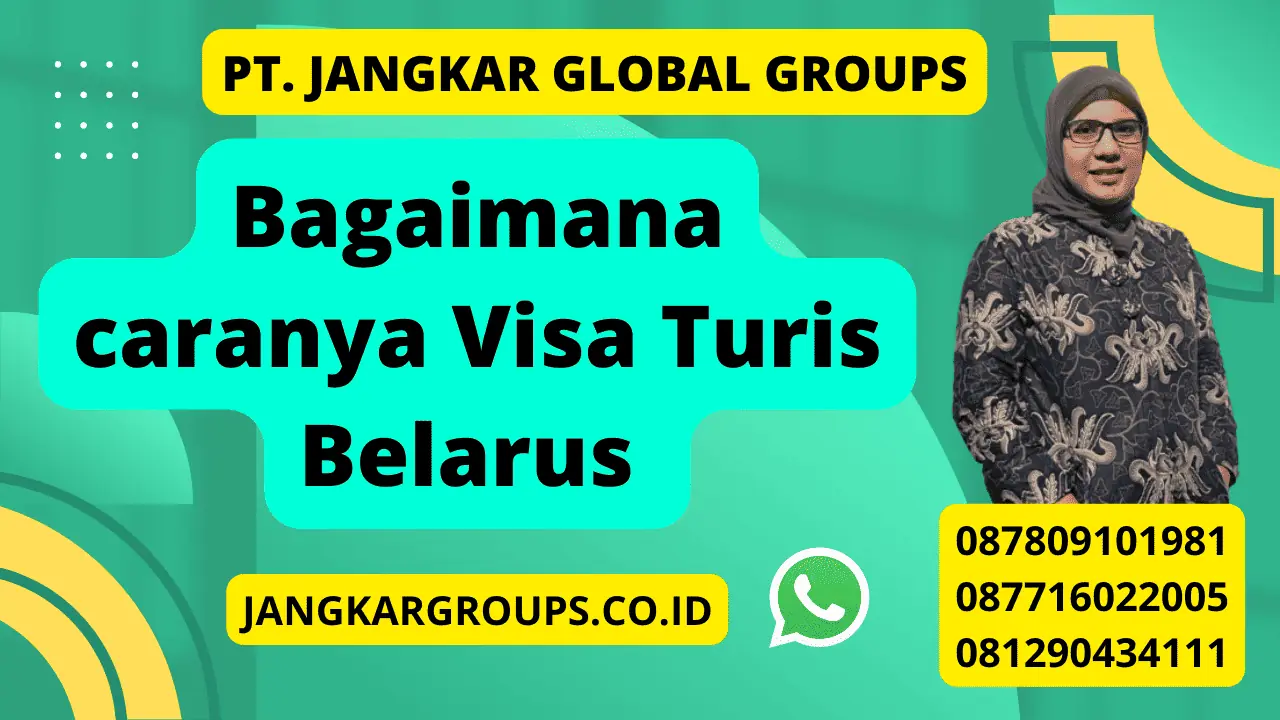 Bagaimana caranya Visa Turis Belarus