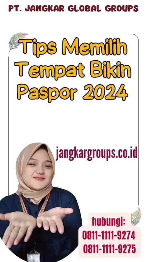 Tips Memilih Tempat Bikin Paspor 2024