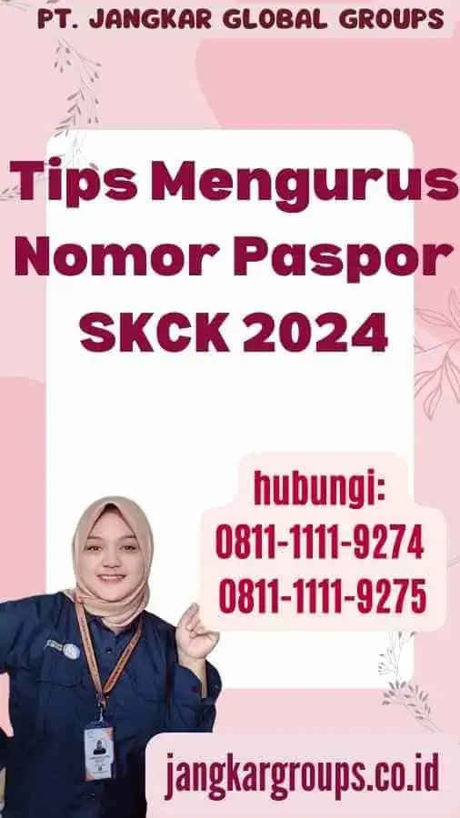 Tips Mengurus Nomor Paspor SKCK 2024