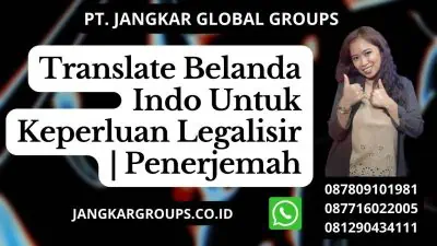 Translate Belanda Indo Untuk Keperluan Legalisir | Penerjemah