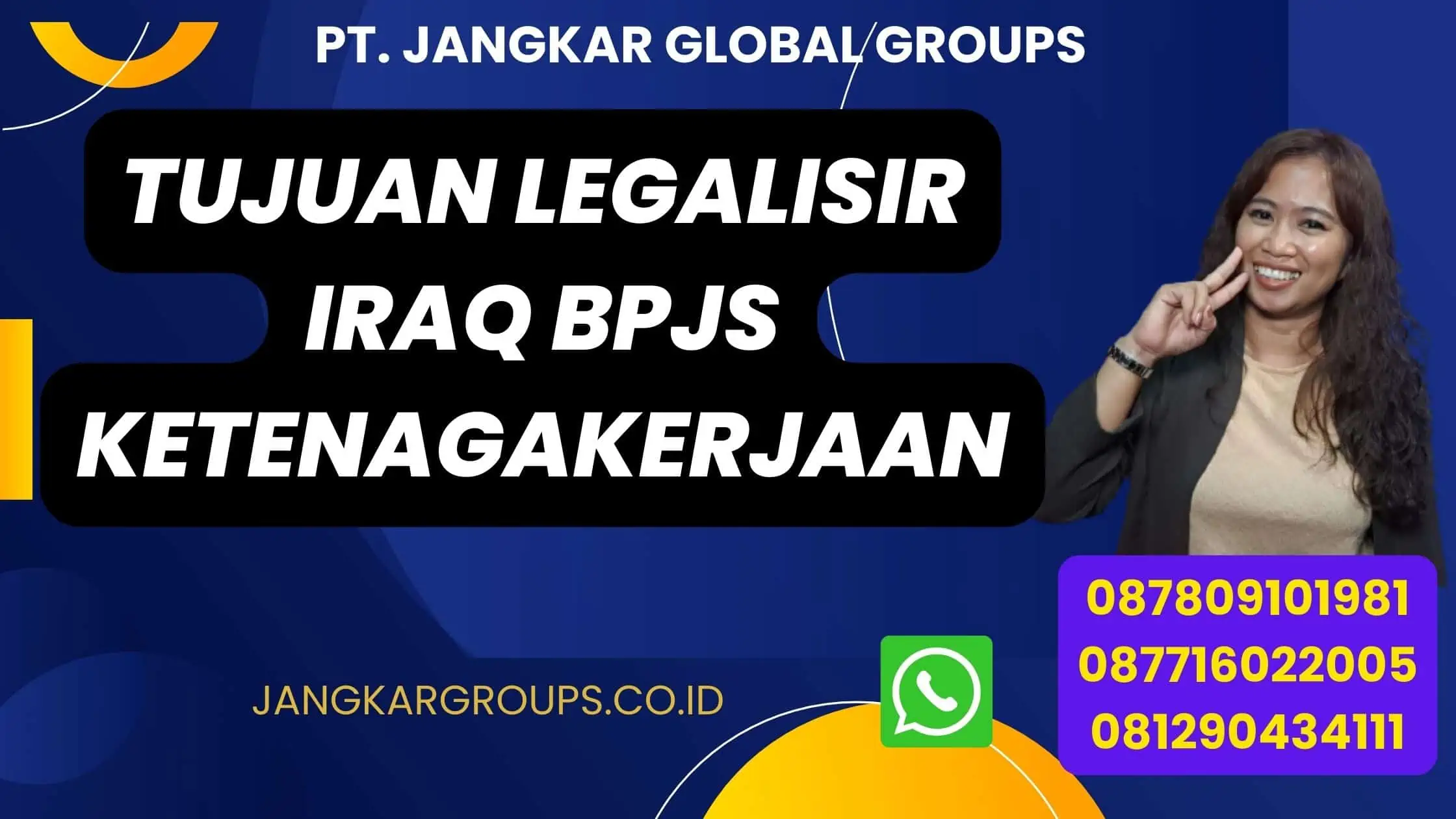 Tujuan Legalisir Iraq BPJS Ketenagakerjaan