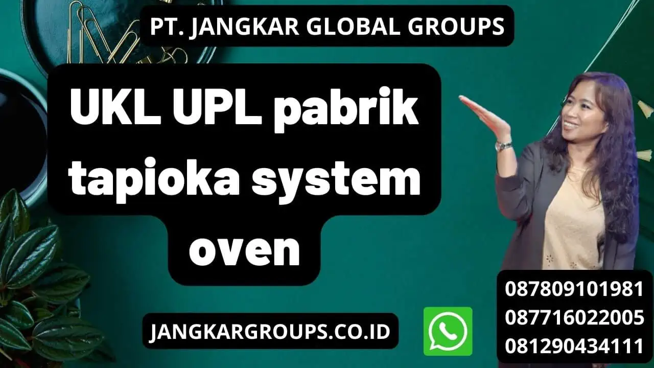 UKL UPL pabrik tapioka system oven