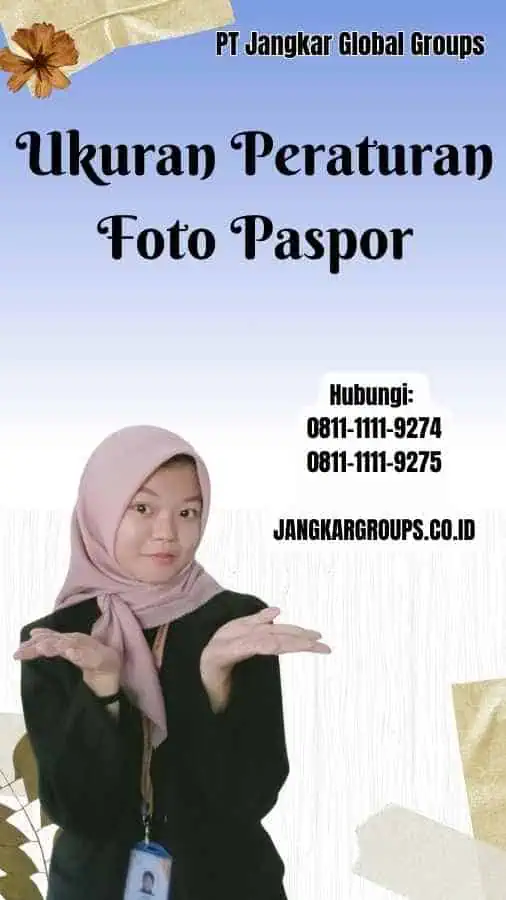 Ukuran Peraturan Foto Paspor