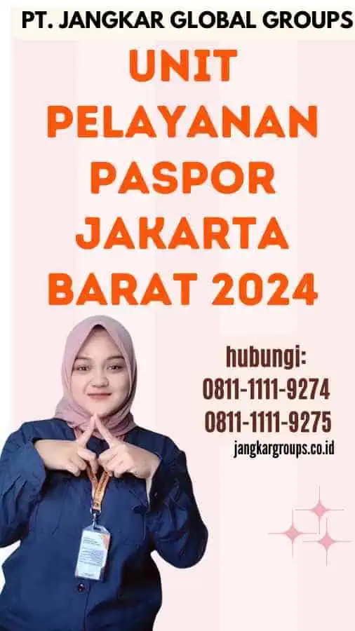 Unit Pelayanan Paspor Jakarta Barat 2024