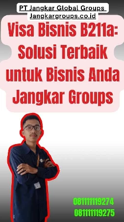 Visa Bisnis B211a Solusi Terbaik untuk Bisnis Anda Jangkar Groups