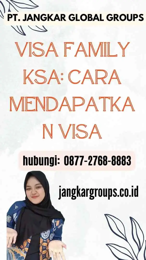 Visa Family Ksa Cara Mendapatkan Visa