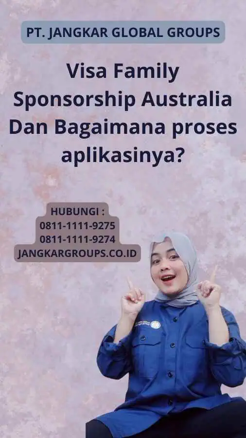 Visa Family Sponsorship Australia Dan Bagaimana proses aplikasinya?