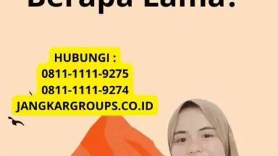 Visa Kerja Sehari-hari Berapa Lama?