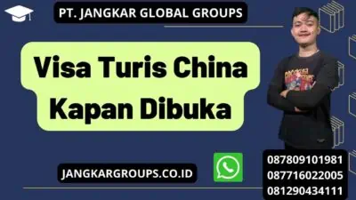 Visa Turis China Kapan Dibuka