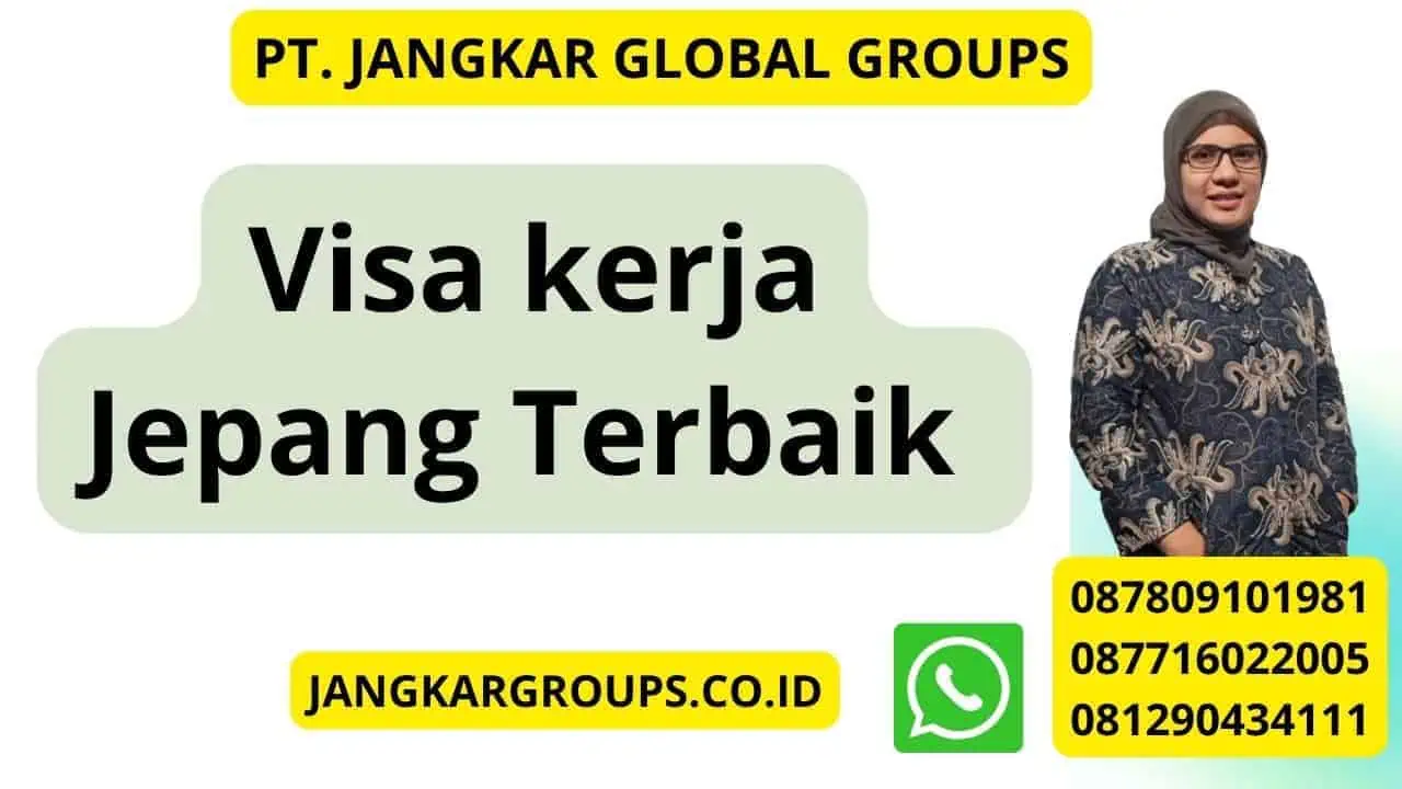 Visa kerja Jepang Terbaik 