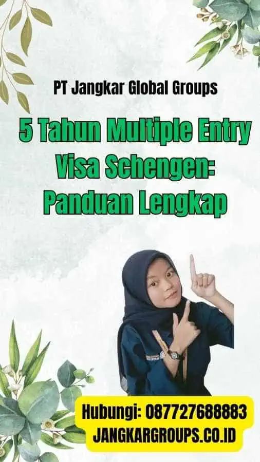 Bagaimana Cara Mendapatkan 5 Tahun Multiple Entry Visa Schengen