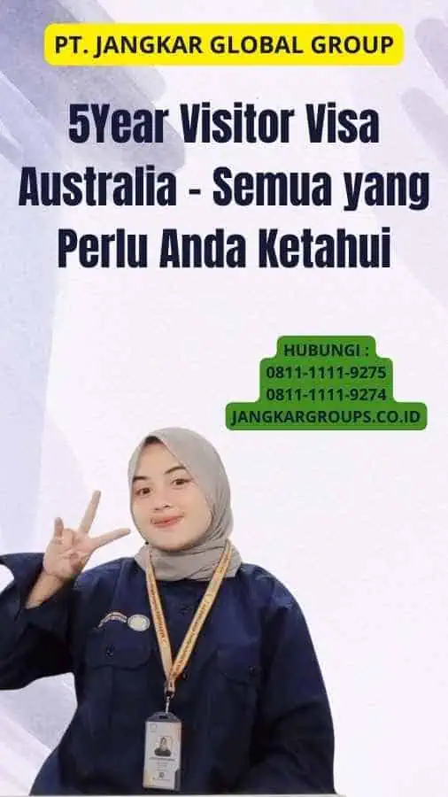 5Year Visitor Visa Australia - Semua yang Perlu Anda Ketahui