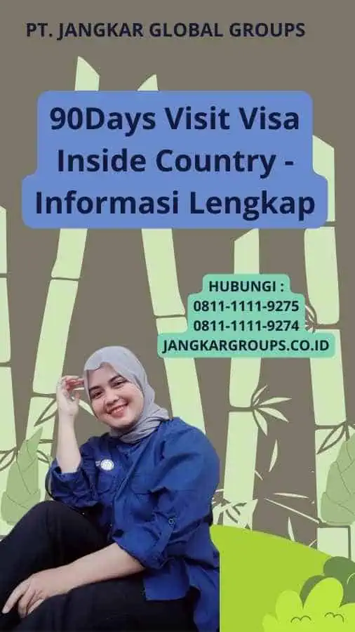 90Days Visit Visa Inside Country - Informasi Lengkap