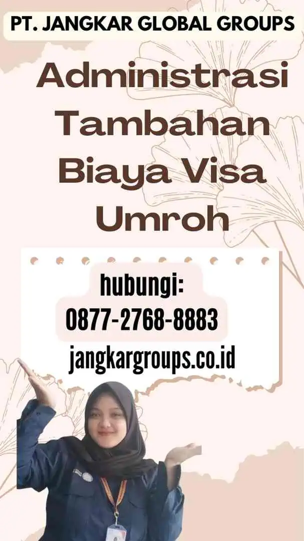 Administrasi Tambahan Biaya Visa Umroh