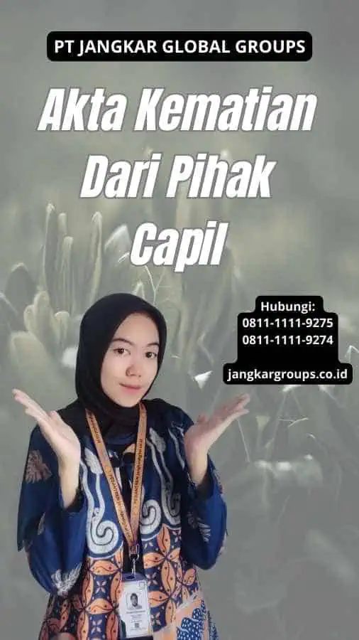 Akta Kematian Dari Pihak Capil