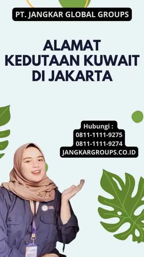 Alamat Kedutaan Kuwait Di Jakarta