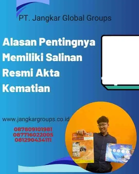 Alasan Pentingnya Memiliki Salinan Resmi Akta Kematian