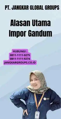 Alasan Utama Impor Gandum