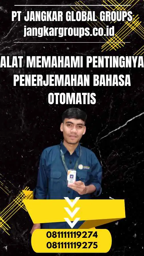 Alat Memahami Pentingnya Penerjemahan Bahasa Otomatis