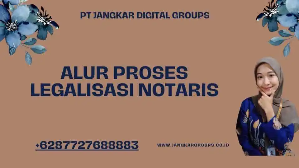 Alur Proses Legalisasi Notaris