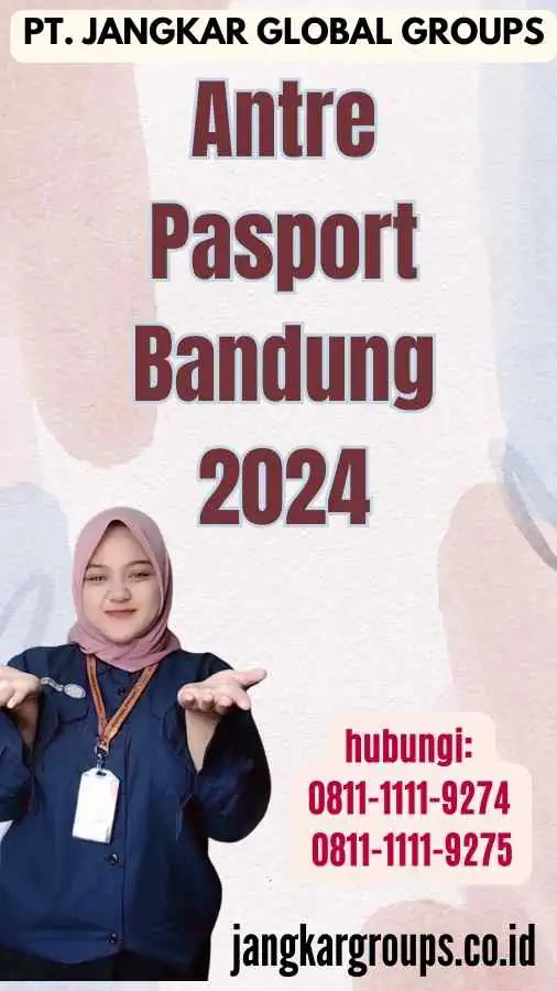 Antre Pasport Bandung 2024