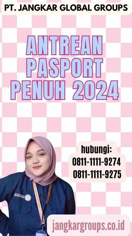 Antrean Pasport Penuh 2024