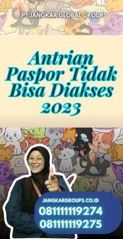 Antrian Paspor Tidak Bisa Diakses 2023