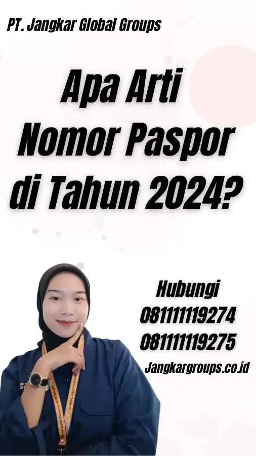 Apa Arti Nomor Paspor di Tahun 2024?