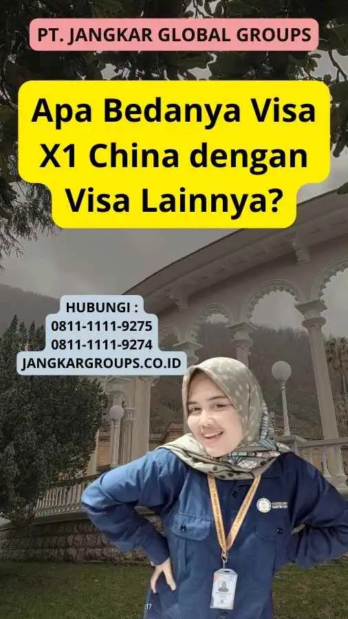 Apa Bedanya Visa X1 China dengan Visa Lainnya?