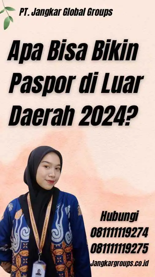 Apa Bisa Bikin Paspor di Luar Daerah 2024?