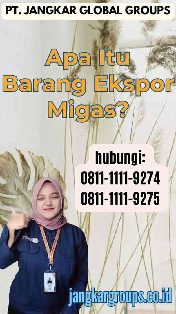 Apa Itu Barang Ekspor Migas