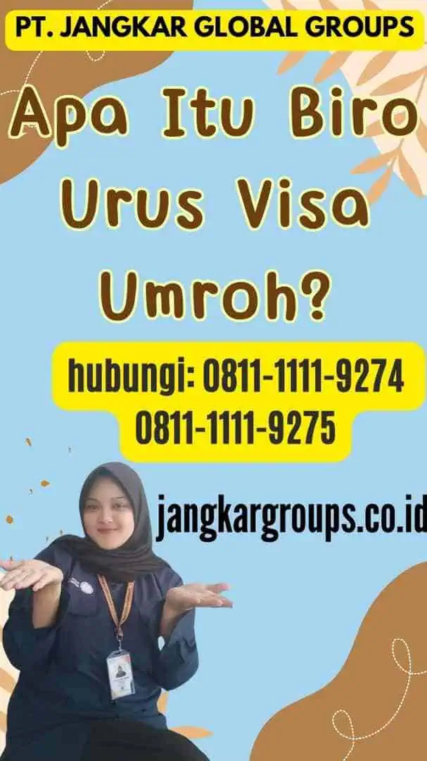 Apa Itu Biro Urus Visa Umroh