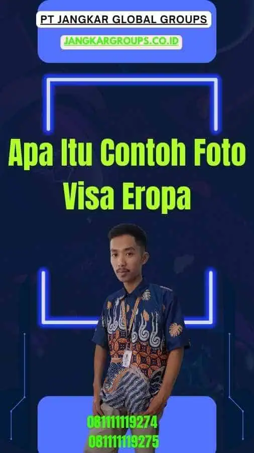 Apa Itu Contoh Foto Visa Eropa