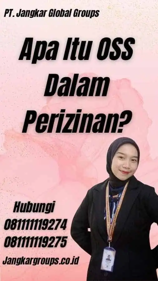 Apa Itu OSS Dalam Perizinan?