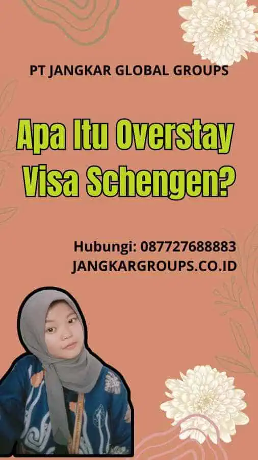 Apa Itu Overstay Visa Schengen