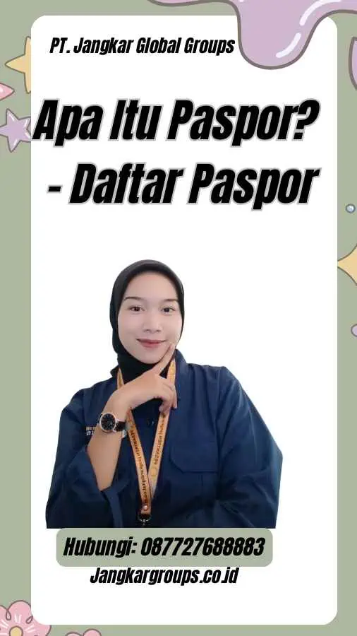 Apa Itu Paspor? - Daftar Paspor