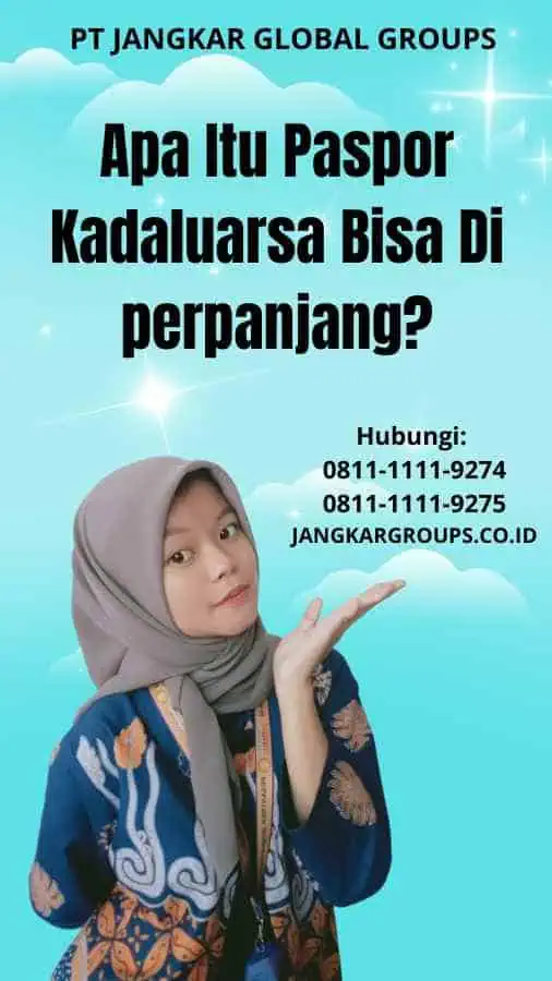 Apa Itu Paspor Kadaluarsa Bisa Di perpanjang